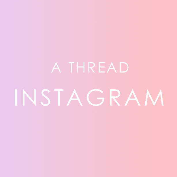 A THREAD INSTAGRAM